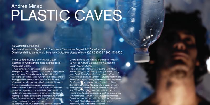 Plastic Caves