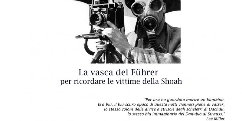 La vasca del Führer – per  ricordare le vittime della Shoah - Visioni Altre - Venezia