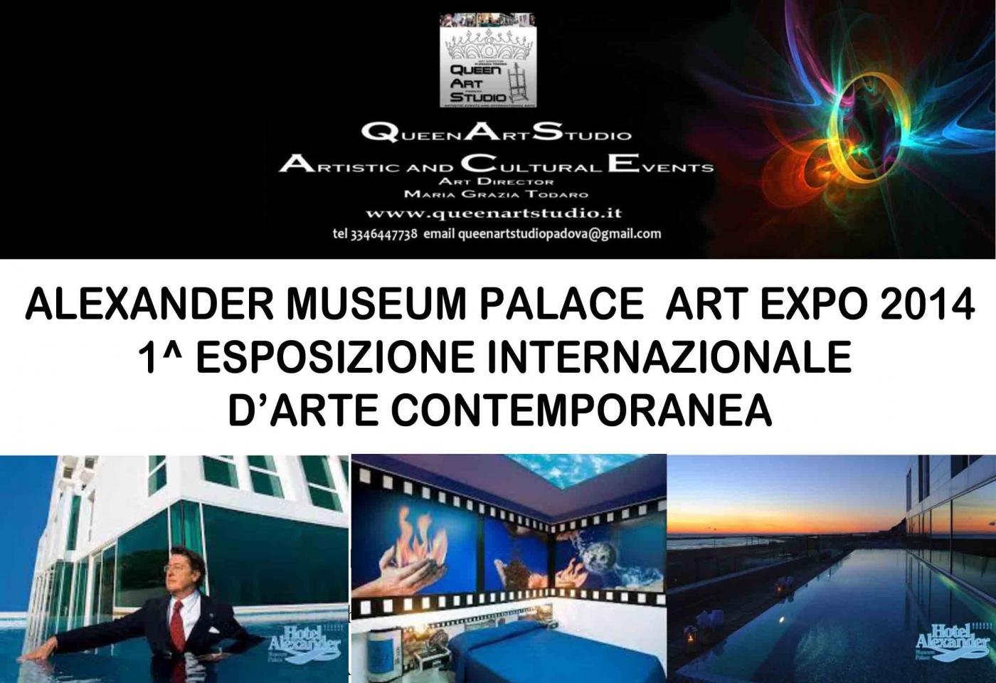  ALEXANDER MUSEUM PALACE ART EXPO 2014 1^ ESPOSIZIONE INTERNAZIONALE D’ARTE CONTEMPORANEA