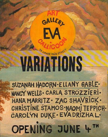 Carla Strozzieri is participating in the group art show "variations" at the Gallery Eva, in Calicoon, NY. 