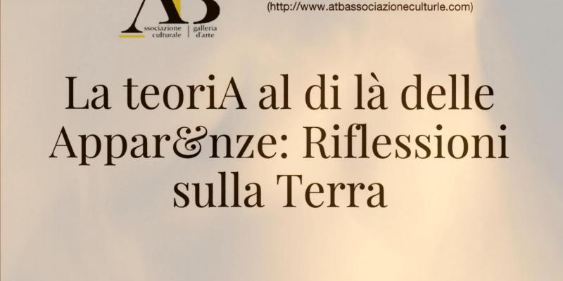 La teoria al di là delle apparenze: riflessioni sulla terra 