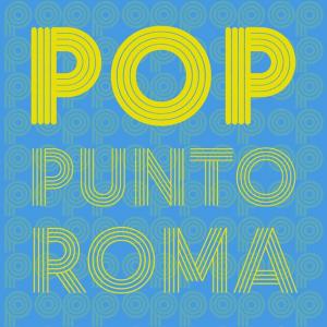 POP PUNTO ROMA