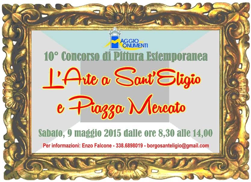 X Concorso di pittura estemporanea l'Arte a Sant'Eligio e Piazza Mercato