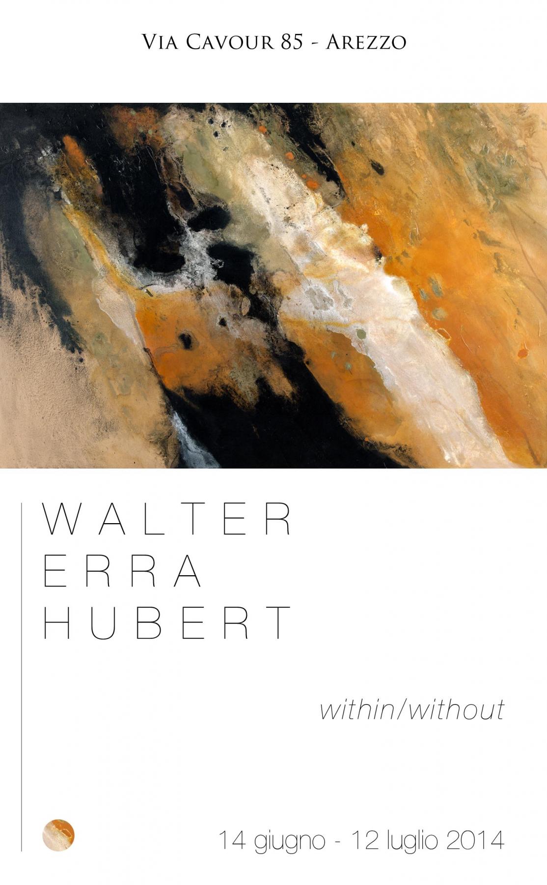 WALTER ERRA HUBERT within/without curated by Michele Loffredo and Danielle Villicana D'Annibale