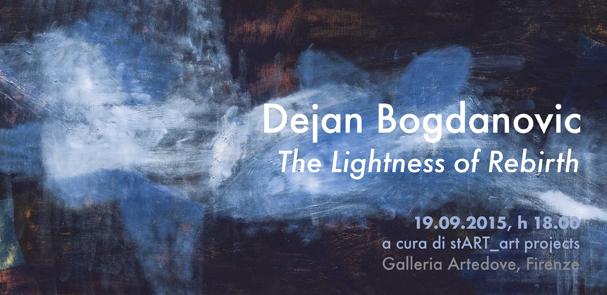 Dejan Bogdanovic_The Lightness of Rebirth_A cura di stArt_art projects