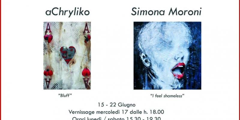 Mostra Bipersonale aChryliko e Simona Moroni 