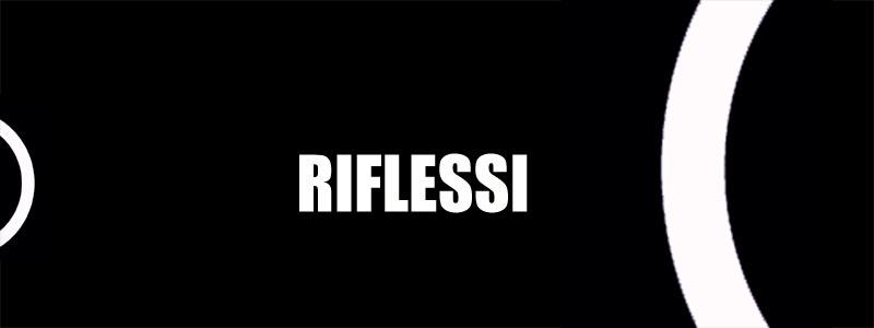 Mostra Riflessi a cura di Francesca Bogliolo