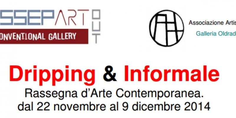 Dripping & Informale presso Galleria PassepARTout di Via Antonio Cechov,  21 – 20151 Milano