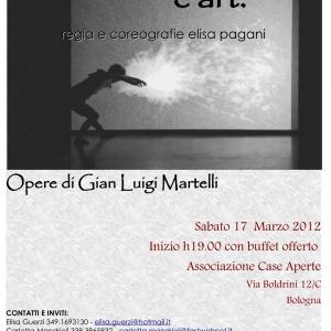 Performance di danza & opere di Gian Luigi Martelli, sabato 17 Marzo, Bologna