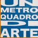 UN METRO QUADRO DI ARTE