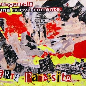 arte postale - L'aVaNGuaRDia Ha uNa NuoVa CoRReNTe. ARTE PARASSITA