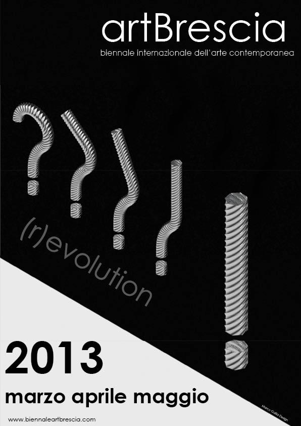 ArtBrescia - Biennale di arte contemporanea - II° edizione - (R)-Evolution