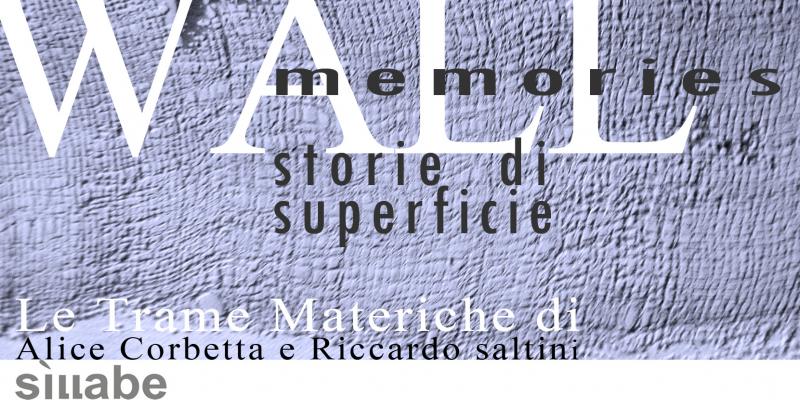 Wall memories, storie di superficie.