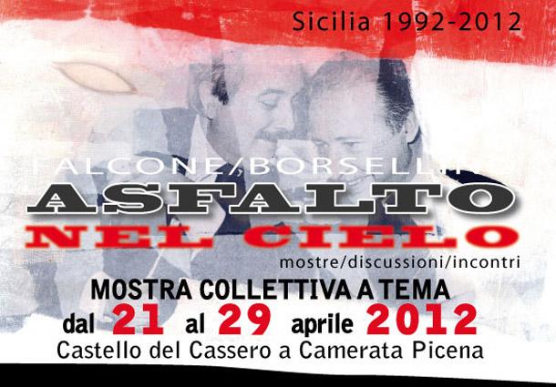 Asfalto nel Cielo | Falcone e Borsellino | 1992 – 2012