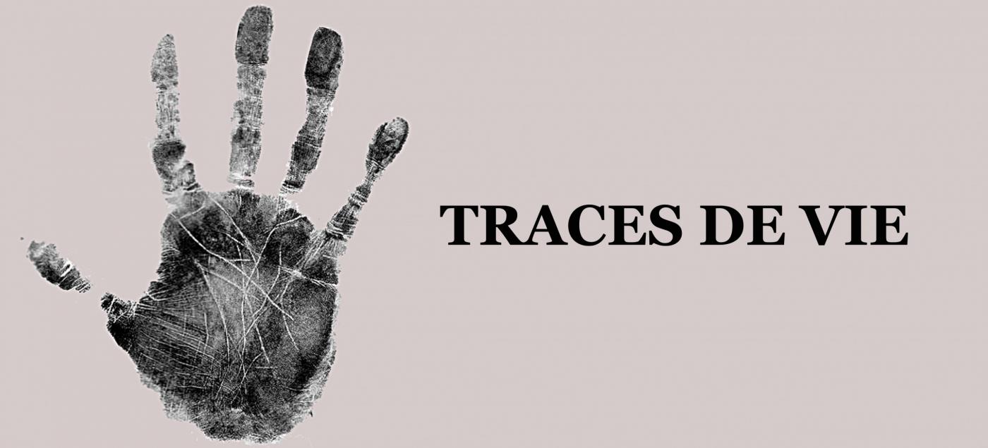 Mostra "Traces de Vie" a cura della Dott.ssa Francesca Bogliolo