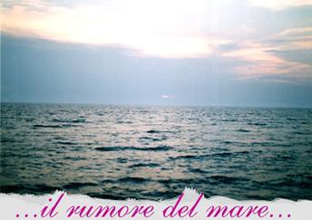 "THE SOUND OF SEA/IL RUMORE DEL MARE" 2011