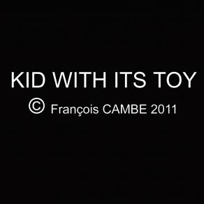 Montage "Kid with its Toy" 