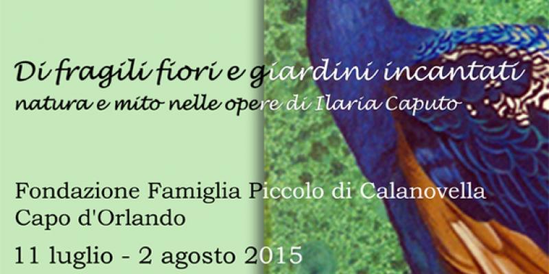 Frail Flowers and Enchanted Gardens. Nature and Myth in Ilaria Caputo's works