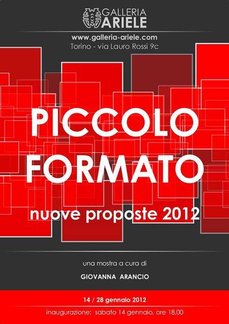 Piccolo formato -nuove proposte 2011 - Galleria Ariele,Torino