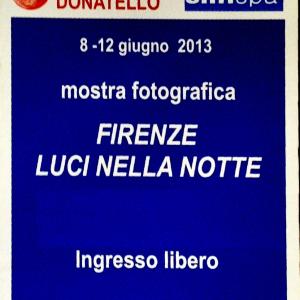 Mostra Fotografica "Firenze Luci nella Notte", nell'ambito della XLIII Mostra all'aperto.