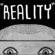 "REALITY"