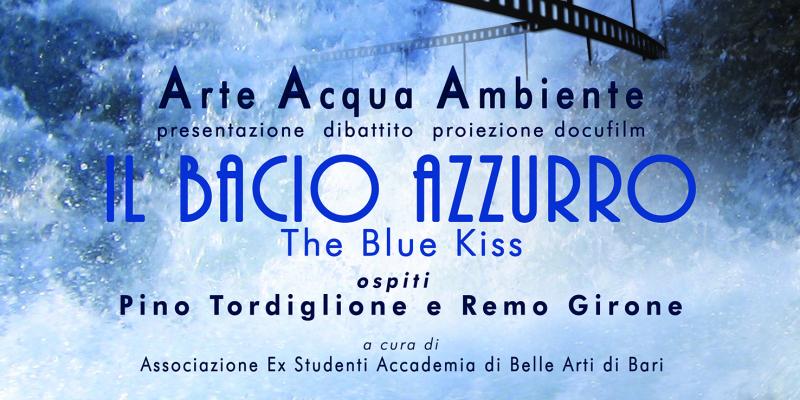 Arte Acqua Ambiente IL BACIO AZZURRO I Edizione 