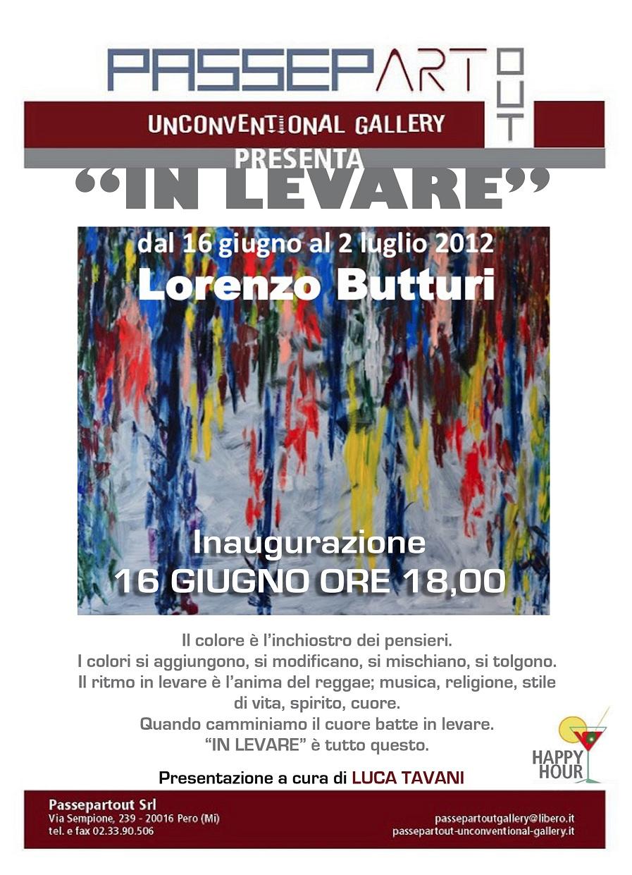 COLORI IN LEVARE - MOSTRA PERSONALE DI LORENZO BUTTURI